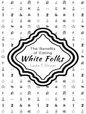 cover image of The Benefits of Eating White Folks